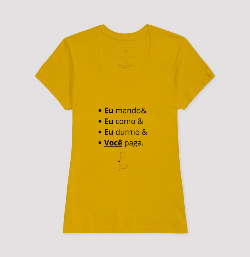 Camiseta Feminina Eu Mando Você Paga 100% Algodão