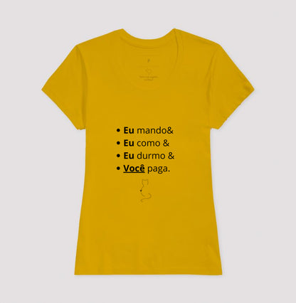 Camiseta Feminina Eu Mando Você Paga 100% Algodão