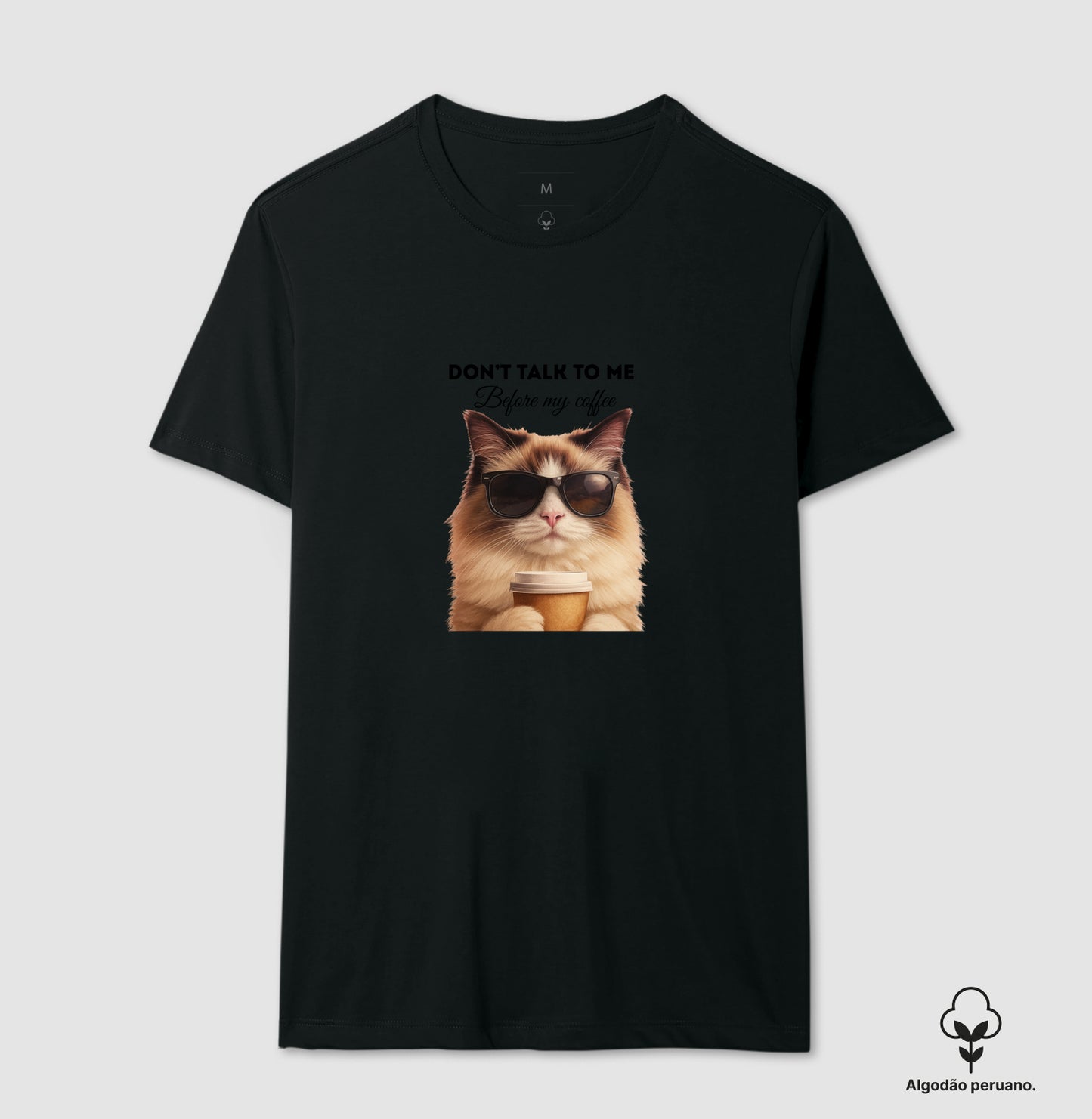 Camiseta Gato Café Don’t Talk To Me em Algodão Peruano