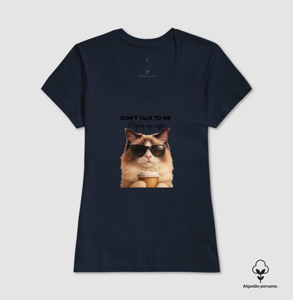 Camiseta Gato Café Don’t Talk To Me em Algodão Peruano