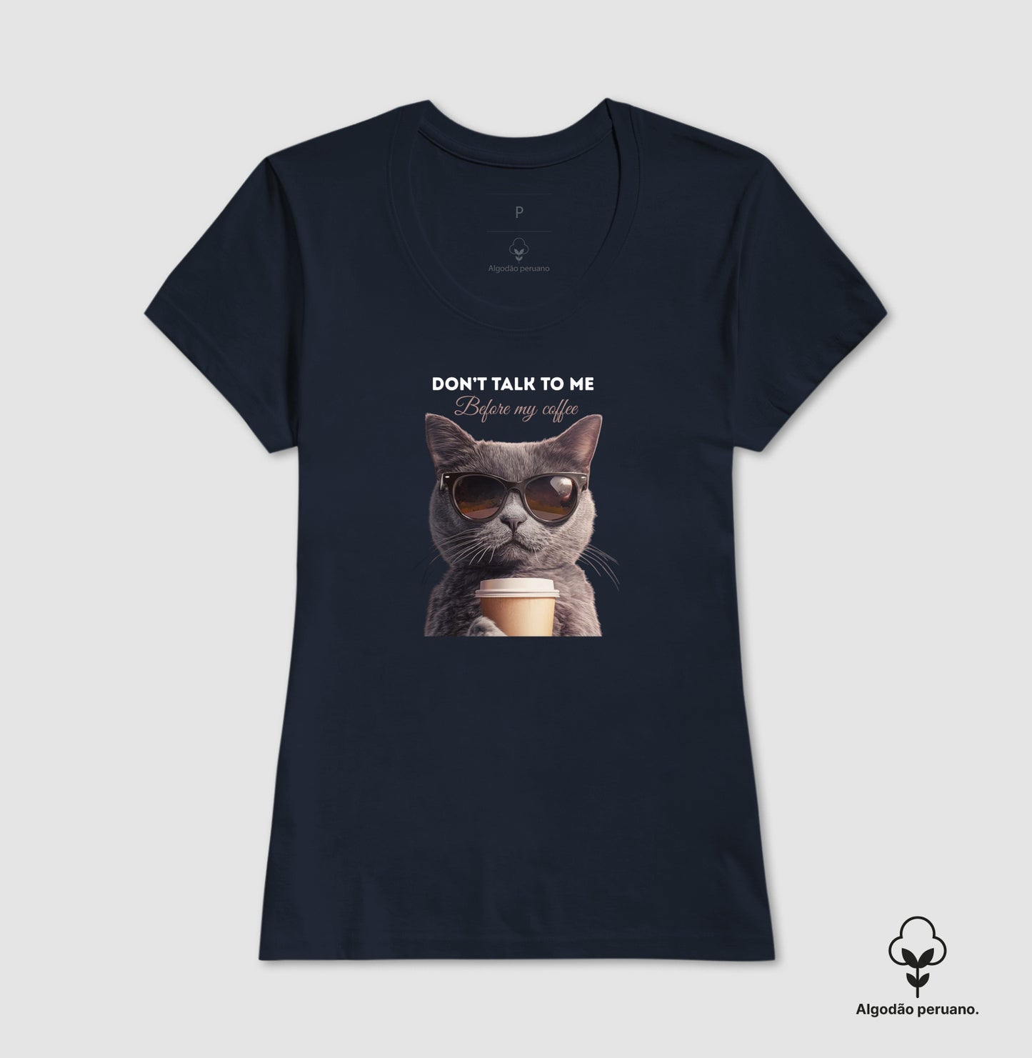 Camiseta Gato Don’t Talk To Me Before My Coffee em Algodão Peruano