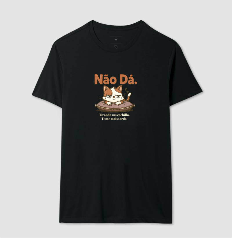 Camiseta Não Dá – Gato Cochilo em Algodão