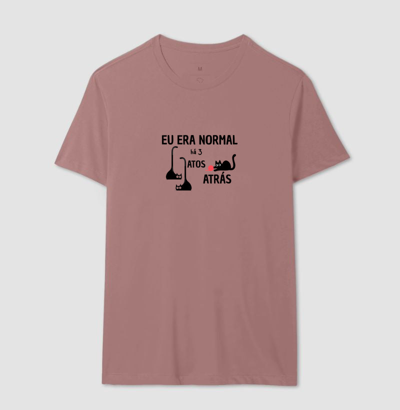 Camiseta Eu Era Normal Há 3 Gatos Atrás – Algodão Conforto