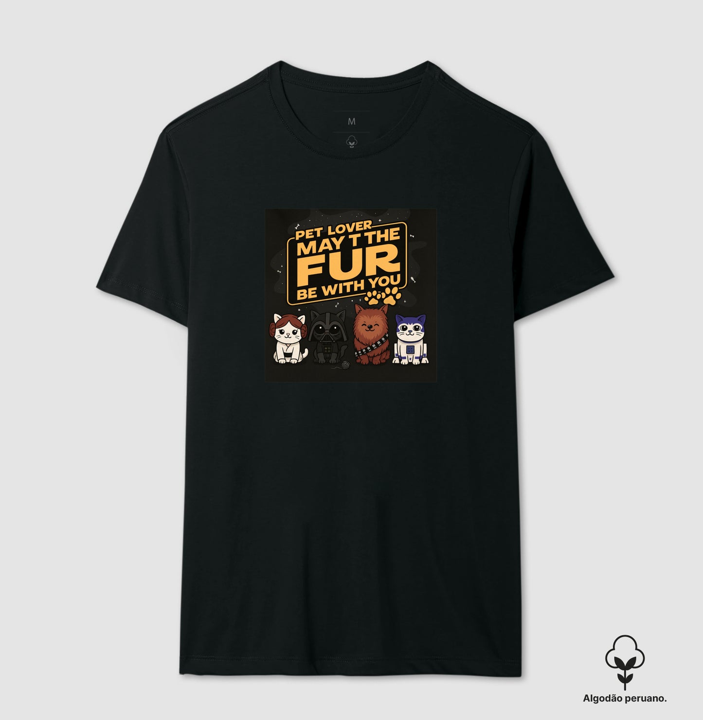 Camiseta Pet Lover May The Fur Be With You Algodão Peruano
