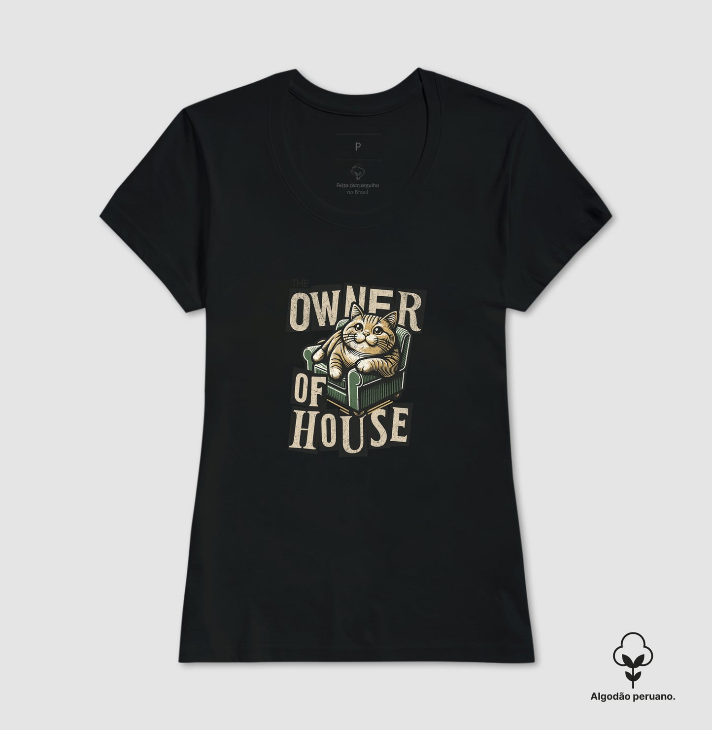 Camiseta Gato Dono da Casa Owner of House em Algodão Peruano