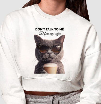 Moletom Cropped Gato e Café Don’t Talk To Me