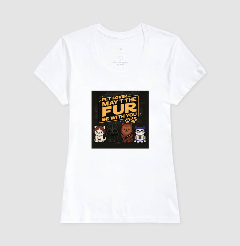 Camiseta Pet Lover May The Fur Be With You Geek