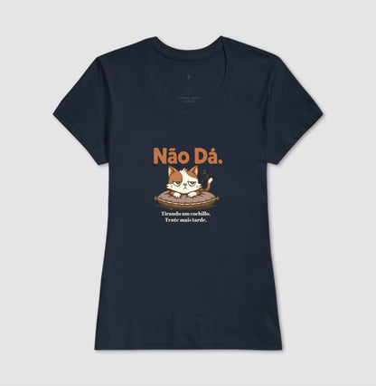 Camiseta Não Dá – Gato Cochilo em Algodão