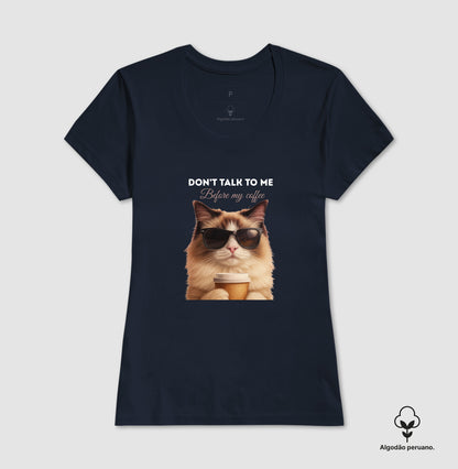 Camiseta Gato Café Don’t Talk To Me em Algodão Peruano