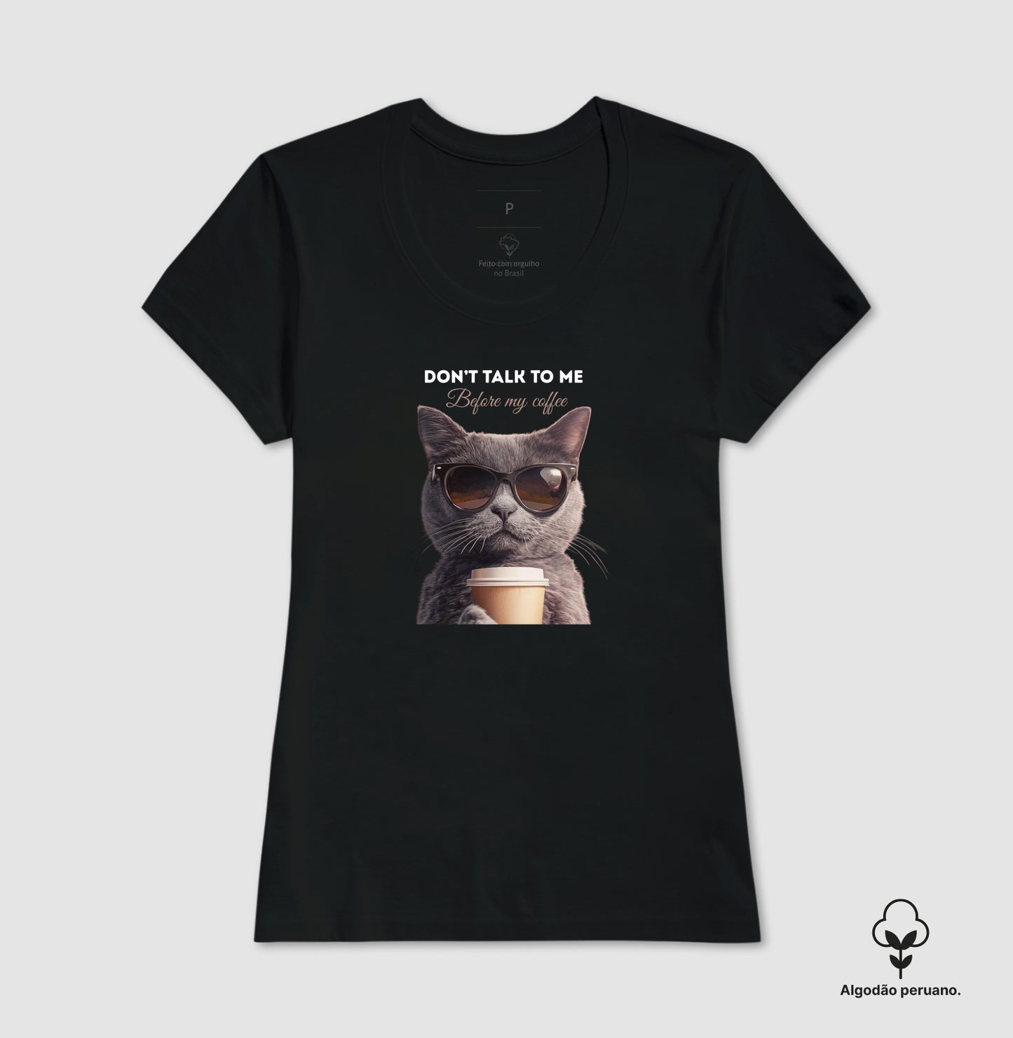 Camiseta Gato Don’t Talk To Me Before My Coffee em Algodão Peruano