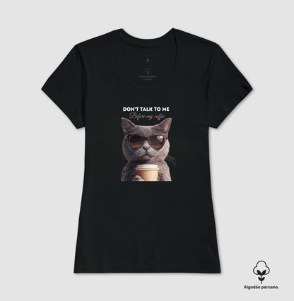 Camiseta Gato Don’t Talk To Me Before My Coffee em Algodão Peruano
