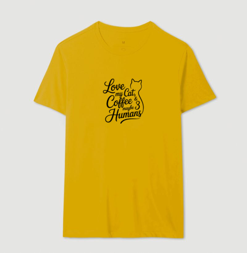 Camiseta Love My Cat, Coffee & Maybe 3 Humans – 100% Algodão