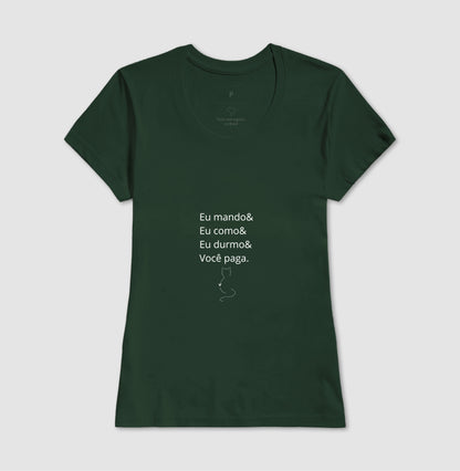 Camiseta Feminina Eu Mando Você Paga 100% Algodão