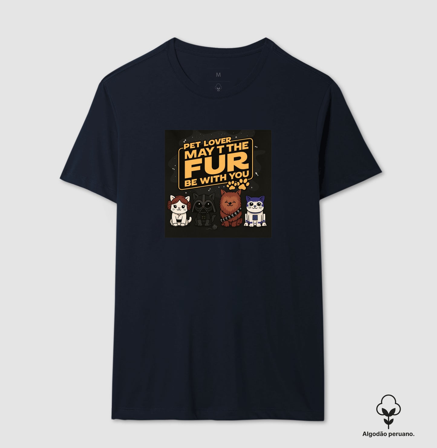 Camiseta Pet Lover May The Fur Be With You Algodão Peruano